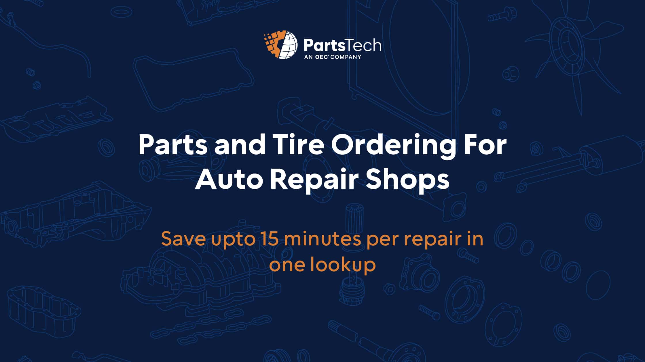 Parts and Tire Ordering for Auto Repair Shops